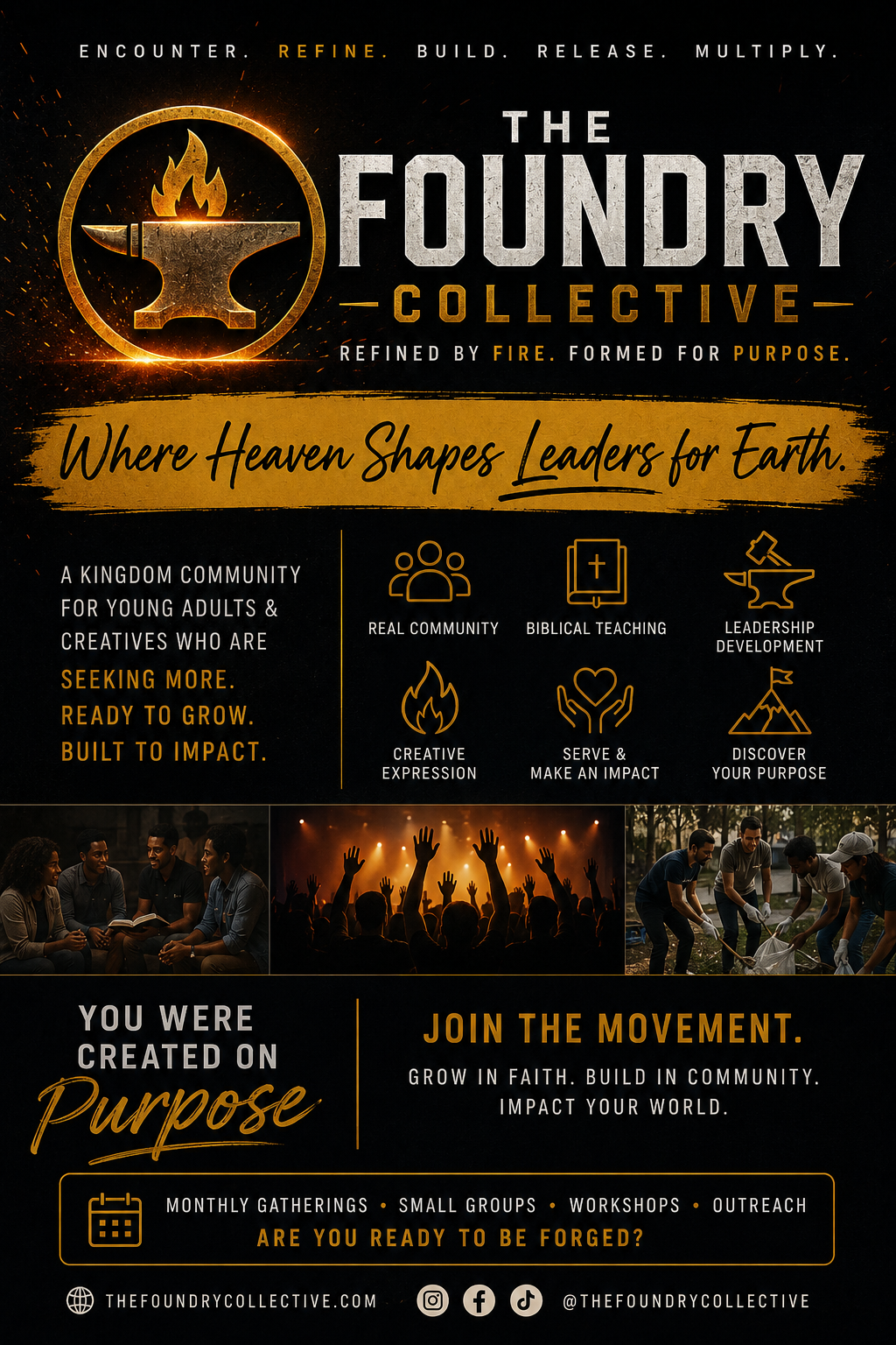 The Foundry Collective: Refined by Fire. Formed for Purpose. A community for young adults and creatives